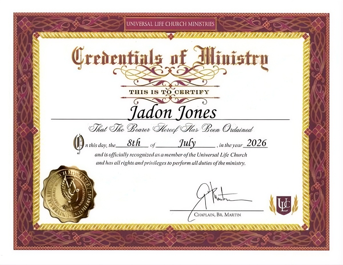 Credentials of Ministry, Universal Life Church Ministries, awarded to Jadon Jones, July 8 2026